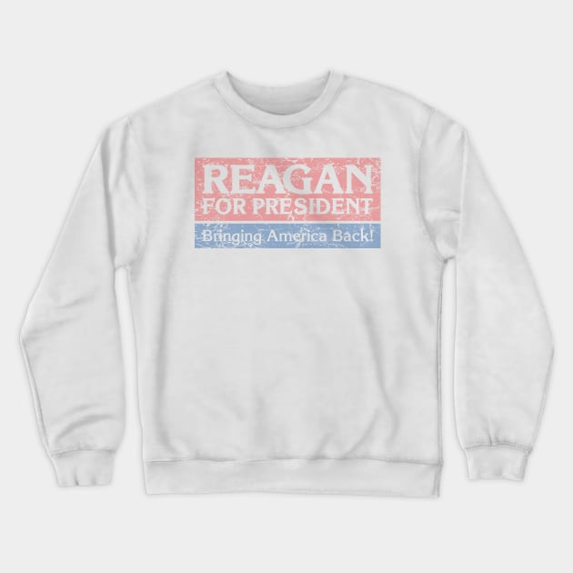 Reagan for President Crewneck Sweatshirt by GraphicGibbon